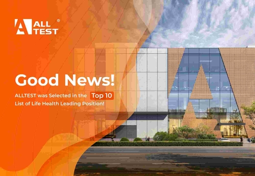 Latest company news about ALLTEST wurde in der Top 10 Liste der Leben-Gesundheits-Führungs-Position vorgewählt!