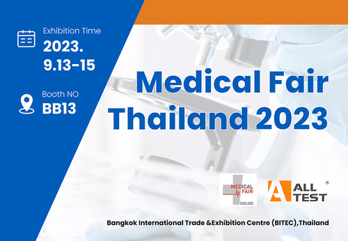 Latest company news about Besuchen Sie AllTest auf der Medical Fair Thailand 2023